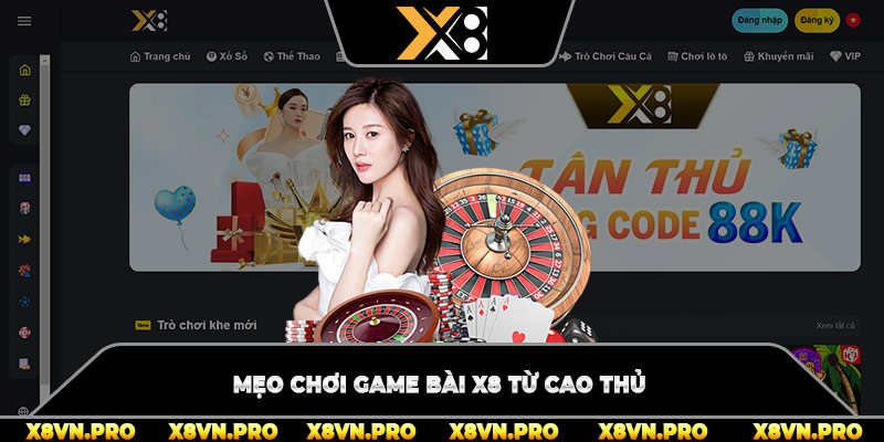 Mẹo chơi game bài x8 từ cao thủ