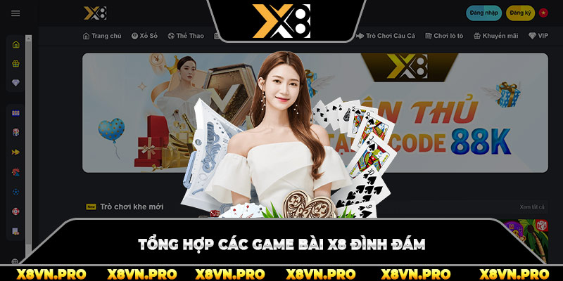 Tổng hợp các game bài x8 đình đám